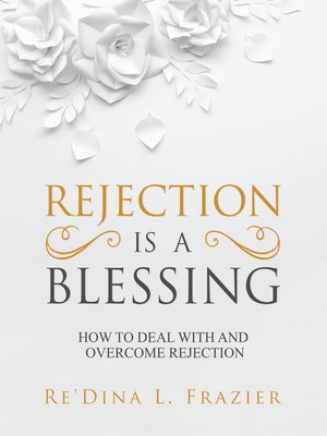 cover image of Rejection Is a Blessing
